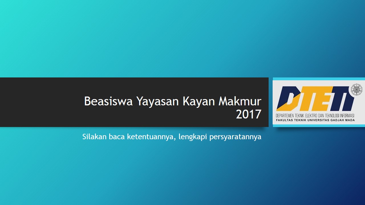 Beasiswa Yayasan Kayan Makmur 2017